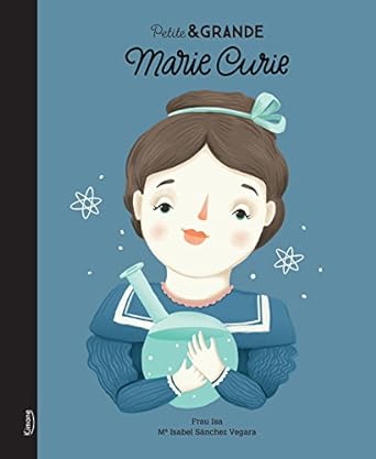 Les Petits Marmots | Marie Curie - Petite et grande