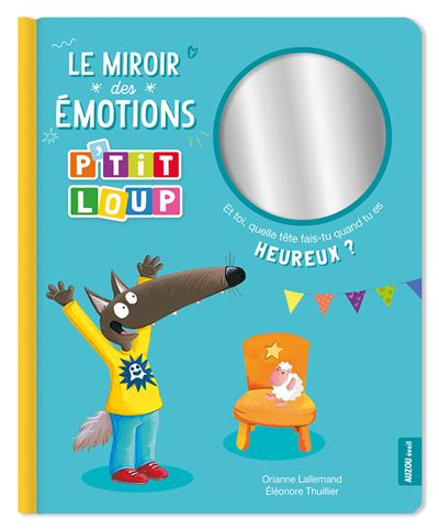 Les Petits Marmots | P'tit Loup - Le miroir des émotions