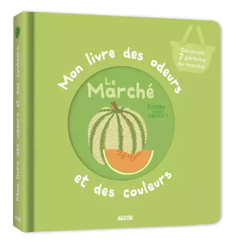 Les Petits Marmots | Mon livre des odeurs - Le marché