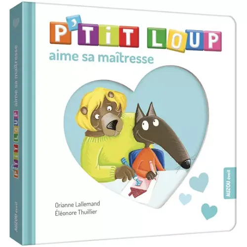 Les Petits Marmots | P'tit Loup aime sa maîtresse